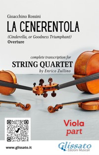 Viola part of "La Cenerentola" overture for String Quartet - Gioacchino Rossini - E-Book