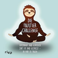 Die Faultier-Challenge - Sandra Ruhland - E-Book