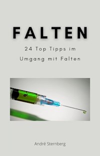 Falten - Andre Sternberg - E-Book