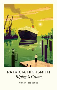 Ripley's Game oder Der amerikanische Freund - Patricia Highsmith - E-Book
