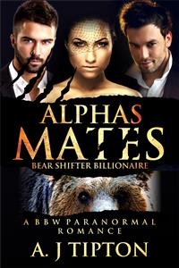 Alpha's Mates: A MFM Menage Paranormal Romance - AJ Tipton - E-Book