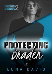 Protecting Braden - Luna David - E-Book
