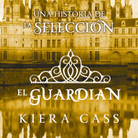 El guardián - Kiera Cass - Hörbuch