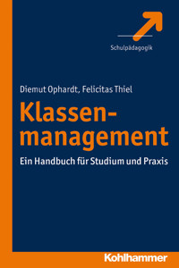 Klassenmanagement - Diemut Ophardt - E-Book