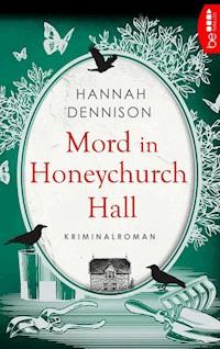 Mord in Honeychurch Hall - Hannah Dennison - E-Book