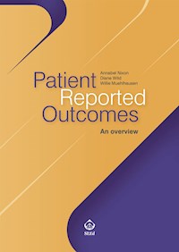 Patient Reported Outcomes - Willie Muehlhausen - E-Book