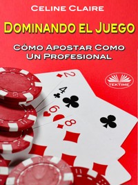 Dominando El Juego - Céline Claire - E-Book