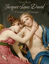 Jacques Louis David: 172 Paintings and Drawings  - Narim Bender - E-Book