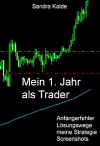 Mein 1. Jahr als Trader - Sandra Kalde - E-Book