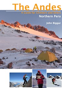 Northen Peru (Blanca Norht, Blanca South, Central Peru) - John Biggar - E-Book