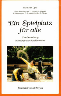 Ein Spielplatz für alle - Günther Opp - E-Book