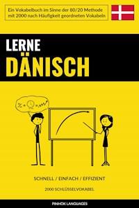 Lerne Dänisch - Schnell / Einfach / Effizient - Pinhok Languages - E-Book
