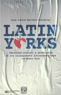 Latinyorks - Juan Carlos Narváez Gutiérrez - E-Book