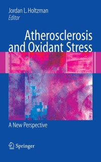 Atherosclerosis and Oxidant Stress: A New Perspective -  - E-Book