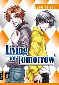 Living for Tomorrow - Taishi Zaou - E-Book
