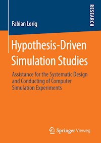 Hypothesis-Driven Simulation Studies - Fabian Lorig - E-Book