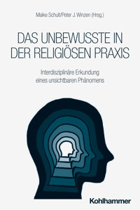 Das Unbewusste in der religiösen Praxis -  - E-Book