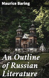 An Outline of Russian Literature - Maurice Baring - E-Book