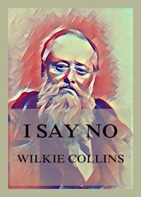 I Say No - Wilkie Collins - E-Book