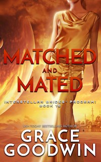 Matched and Mated - Grace Goodwin - E-Book