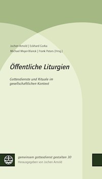 Öffentliche Liturgien -  - E-Book
