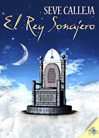 El rey sonajero - Seve Calleja - E-Book