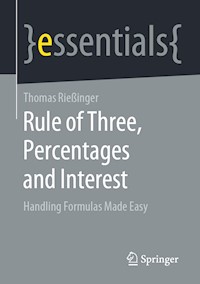 Rule of Three, Percentages and Interest - Thomas Rießinger - E-Book