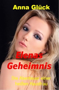 Elenas Geheimnis - Anna Glück - E-Book