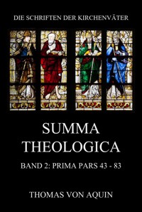 Summa Theologica, Band 2: Prima Pars, Quaestiones 43- 83 - Thomas von Aquin - E-Book