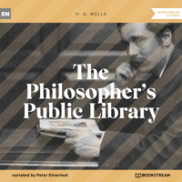 The Philosopher's Public Library (Unabridged) - H G Wells - Hörbuch