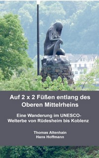 Auf 2 x 2 Füßen entlang des Oberen Mittelrheins - Thomas Altenhain Hans Hoffmann - E-Book