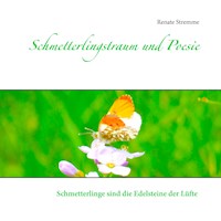 Schmetterlingstraum und Poesie - Renate Stremme - E-Book