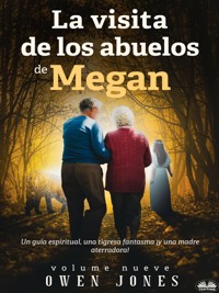 La Visita De Los Abuelos De Megan - Owen Jones - E-Book