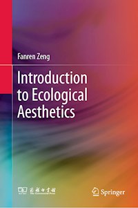 Introduction to Ecological Aesthetics - Fanren Zeng - E-Book