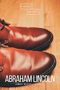 Abraham Lincoln - James Russell Lowell - E-Book