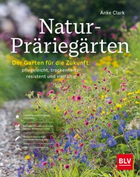 Natur-Präriegärten - Anke Clark - E-Book