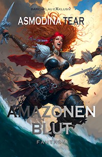 Amazonenblut - Asmodina Tear - E-Book