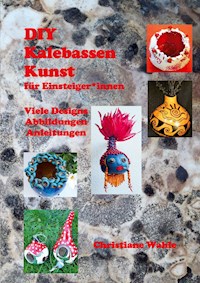 KalebassenKunst - Christiane Wahle - E-Book