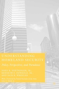 Understanding Homeland Security - J. Noftsinger - E-Book
