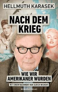 Nach dem Krieg - Hellmuth Karasek - E-Book