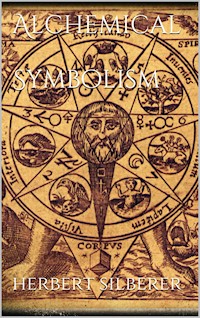 Alchemical Symbolism - Herbert Silberer - E-Book