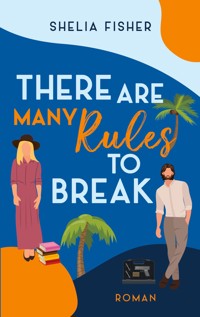 There Are Many Rules To Break - Shelia Fisher - E-Book