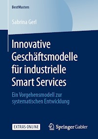 Innovative Geschäftsmodelle für industrielle Smart Services - Sabrina Gerl - E-Book