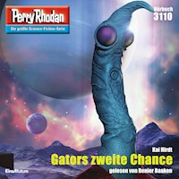 Perry Rhodan 3110: Gators zweite Chance - Kai Hirdt - Hörbuch
