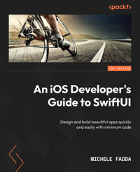 An iOS Developer's Guide to SwiftUI - Michele Fadda - E-Book
