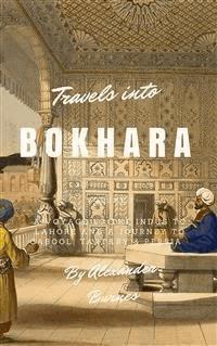 Travels Into Bokhara - Alexander Burnes - E-Book