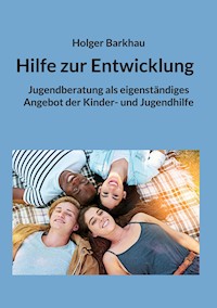 Hilfe zur Entwicklung - Holger Barkhau - E-Book