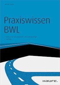 Praxiswissen BWL - inkl. Arbeitshilfen online - Helmut Geyer - E-Book
