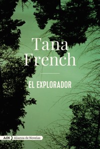 El explorador (AdN) - Tana French - E-Book