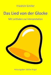 Das Lied von der Glocke - Friedrich Schiller - E-Book